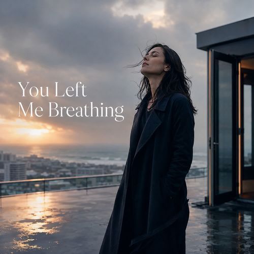 You Left Me Breathing
