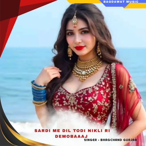 sardi me dil todi nikli ri demobaaaj