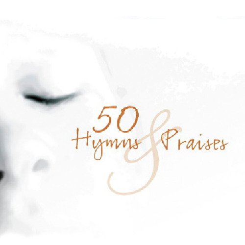 50 Hymns And Praises