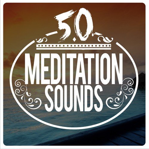 50 Meditation Sounds