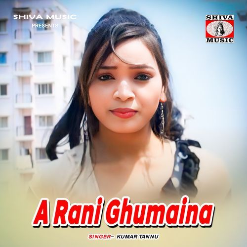 A Rani Ghumaina