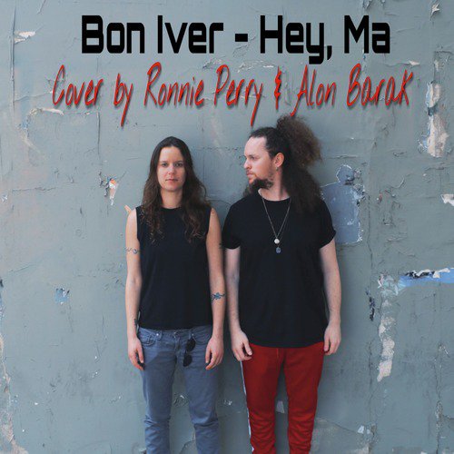 Hey, Ma (Bon Iver Cover) cover art