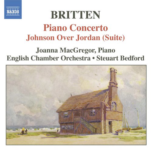Britten: Piano Concerto / Johnson Over Jordan Suite