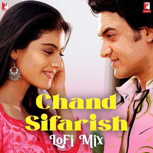 Chand Sifarish - LoFi Mix