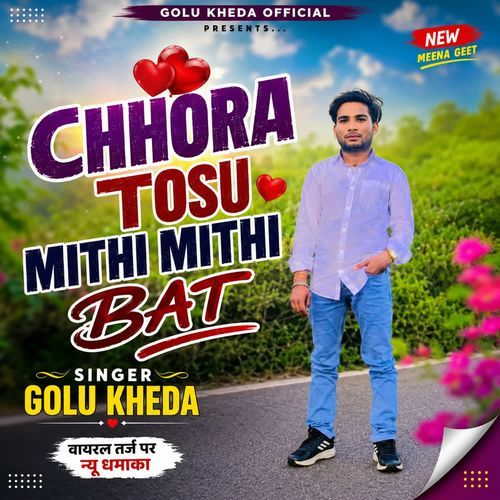 Chhora Tosu Mithi Mithi Bat