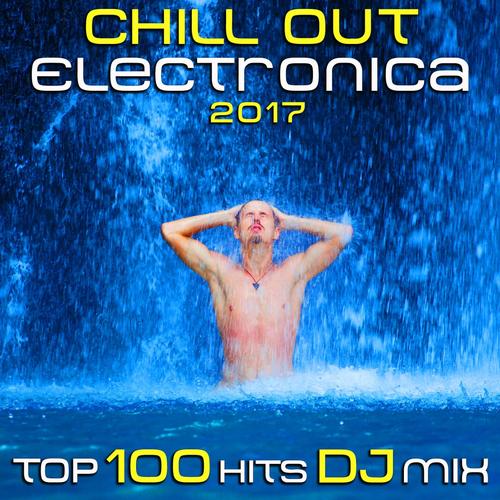 When Things (Chill Out Electronica 2017 DJ Mix Edit)