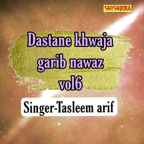 Dastane Khwaja Garib Nawaz Vol 06