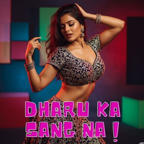 Dharu ka sang na