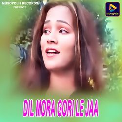 Dil Mora Gori Le Jaa-KTAxZVlJQ1k