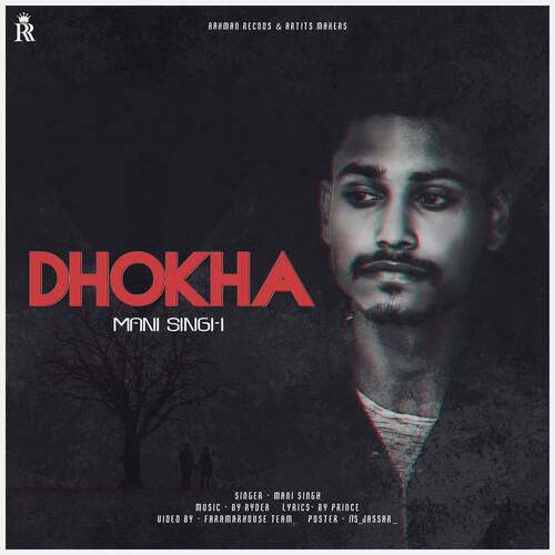 Dhokha (Ft.Mani Singh)