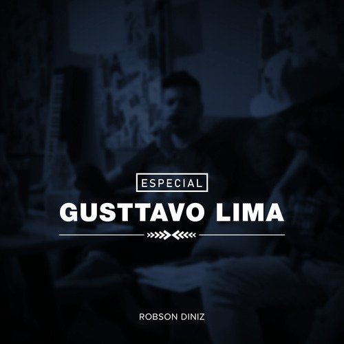 Especial Gusttavo Lima