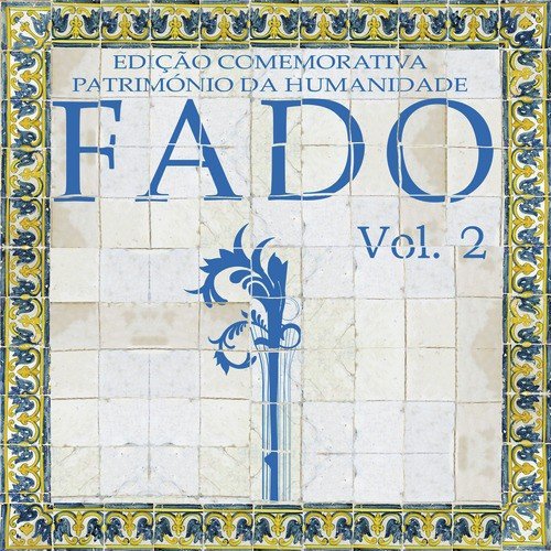 Fado Património da Humanidade Vol. 2