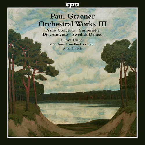 Graener: Orchestral Works, Vol. 3