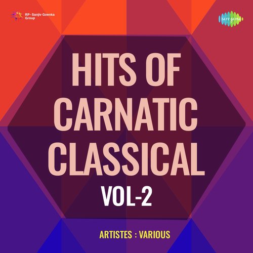 Hits Of Carnatic Classical Vol - 2