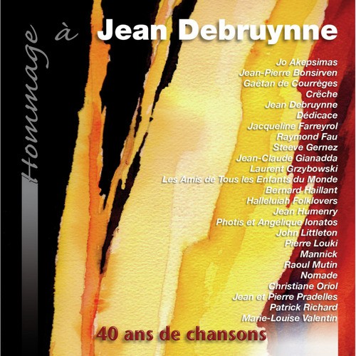 Hommage à Jean Debruynne (40 ans de chansons)