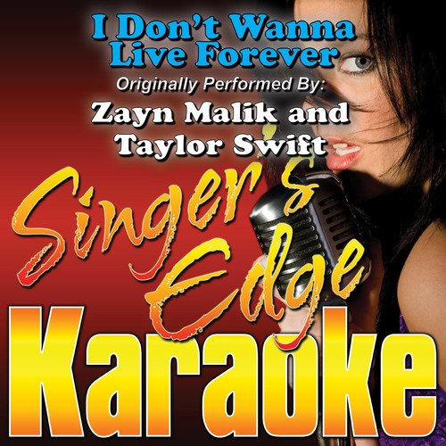 I Don't Wanna Live Forever (Originally Performed by Zayn Malik & Taylor Swift) [Instrumental] cover art