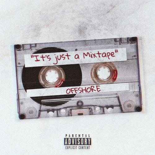 It's Just a Mixtape