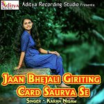 Jaan Bhejali Giriting Card Saurva Se