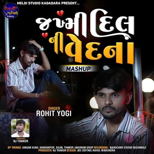 Jakhmi Dil Ni Vedna (Mashup)