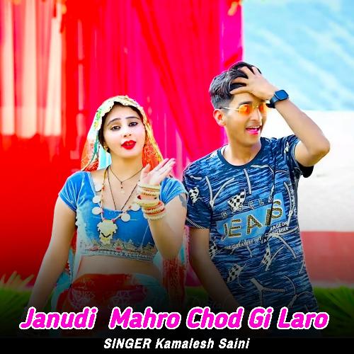 Janudi Mahro Chod Gi Laro