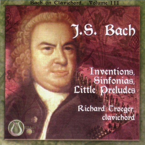 Johann Sebastian Bach:  Inventions, Sinfonias, Little Preludes