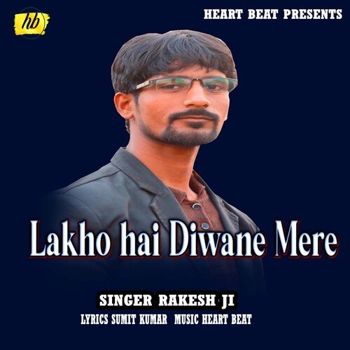 Lakho Hai Diwane Mere (Bhojpuri Song)