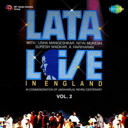 Lata Live In England In Commemoration Of Jawaharlal Nehru Centenary - Vol.2