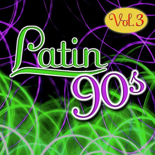Latin 90s Vol.3