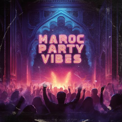 Maroc Party Vibes