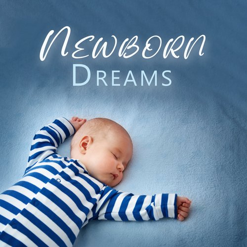 Newborn Dreams: Infant Sleep Rituals, Soft Bedtime Collection, Deep Baby Sleeping