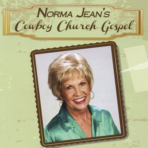 Norma Jean's Cowboy Church Gospel
