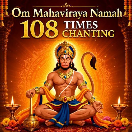Om Mahaviraya Namah 108 Times Chanting