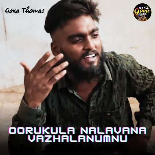 Oorukula Nalavana Vazhalanumnu