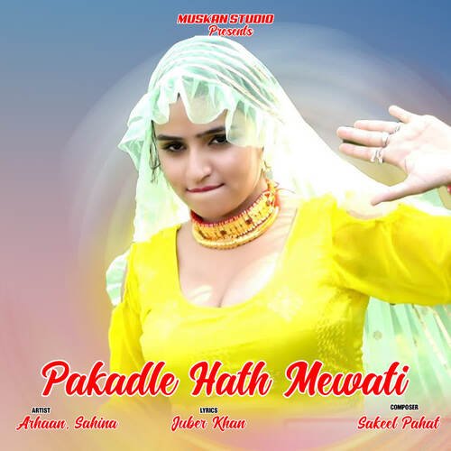 Pakadle Hath Mewati