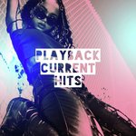 Playback Current Hits