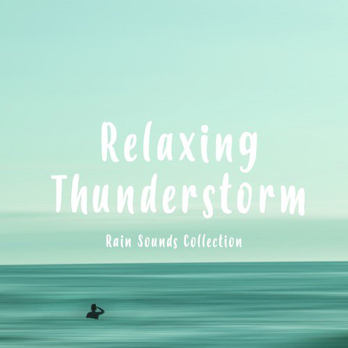 Thunderstorm: Relaxed