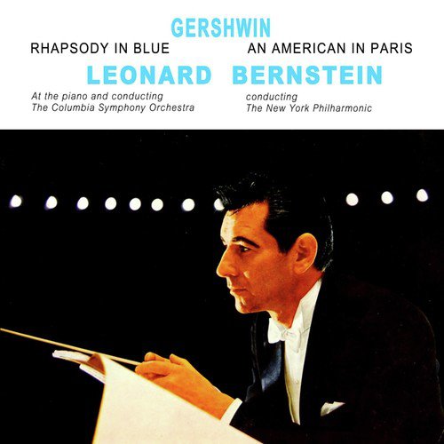 Rhapsody In Blue & American In Paris