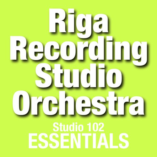 Riga Recording Studio Orchestra: Studio 102 Essentials