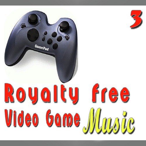 Royalty Free Video Game Music, Vol. 3_poster_image