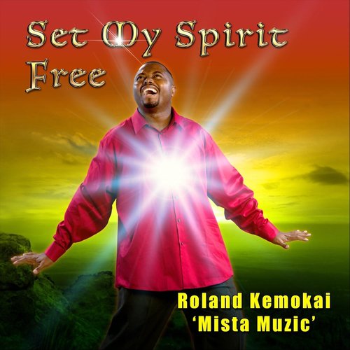 Set My Spirit Free