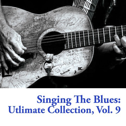Singing the Blues: Utlimate Collection, Vol. 9