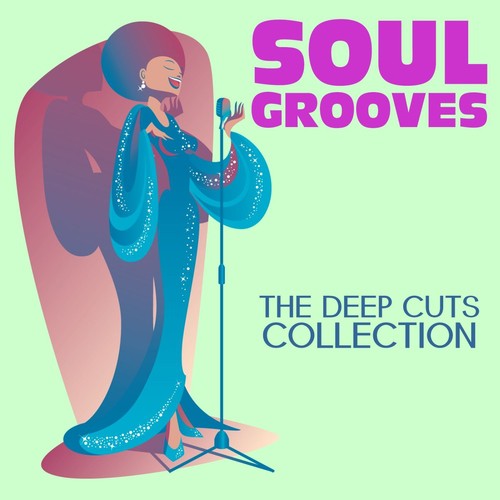 Soul Grooves: The Deep Cuts Collection