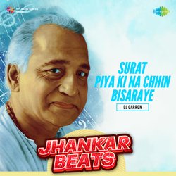 Surat Piya Ki Na Chhin Bisaraye - Jhankar Beats-PBksXAd6DgU