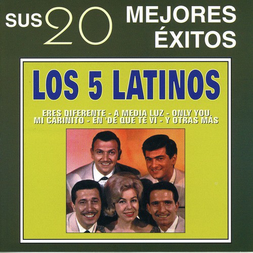 Sus 20 Mejores Éxitos los 5 Latinos