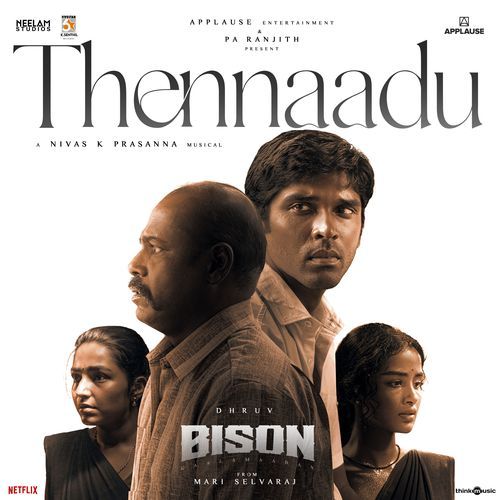 Thennaadu (From &quot;Bison Kaalamaadan&quot;)
