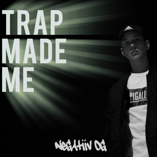 Trap Made Me