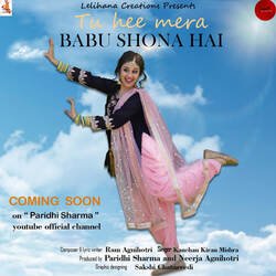 Tu Hi Mera Babu Shona Feat. Paridhi Sharma-Gy8fQSJXQWc