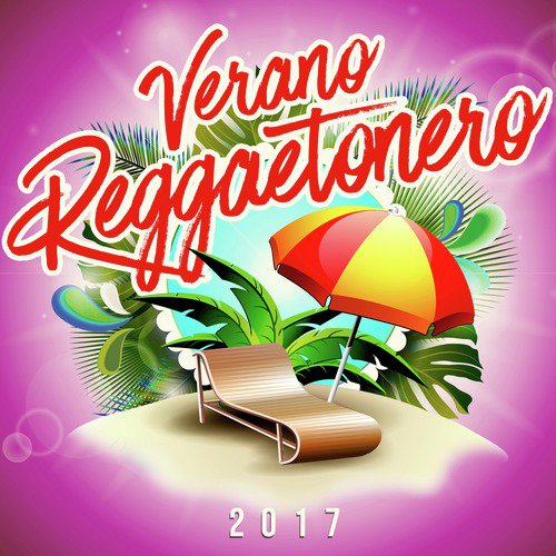 Verano Reggaetonero 2017