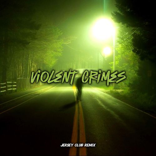 Violent Crimes (Jersey Club Slowed)