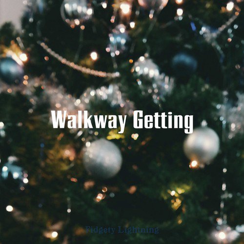 Walkway Getting